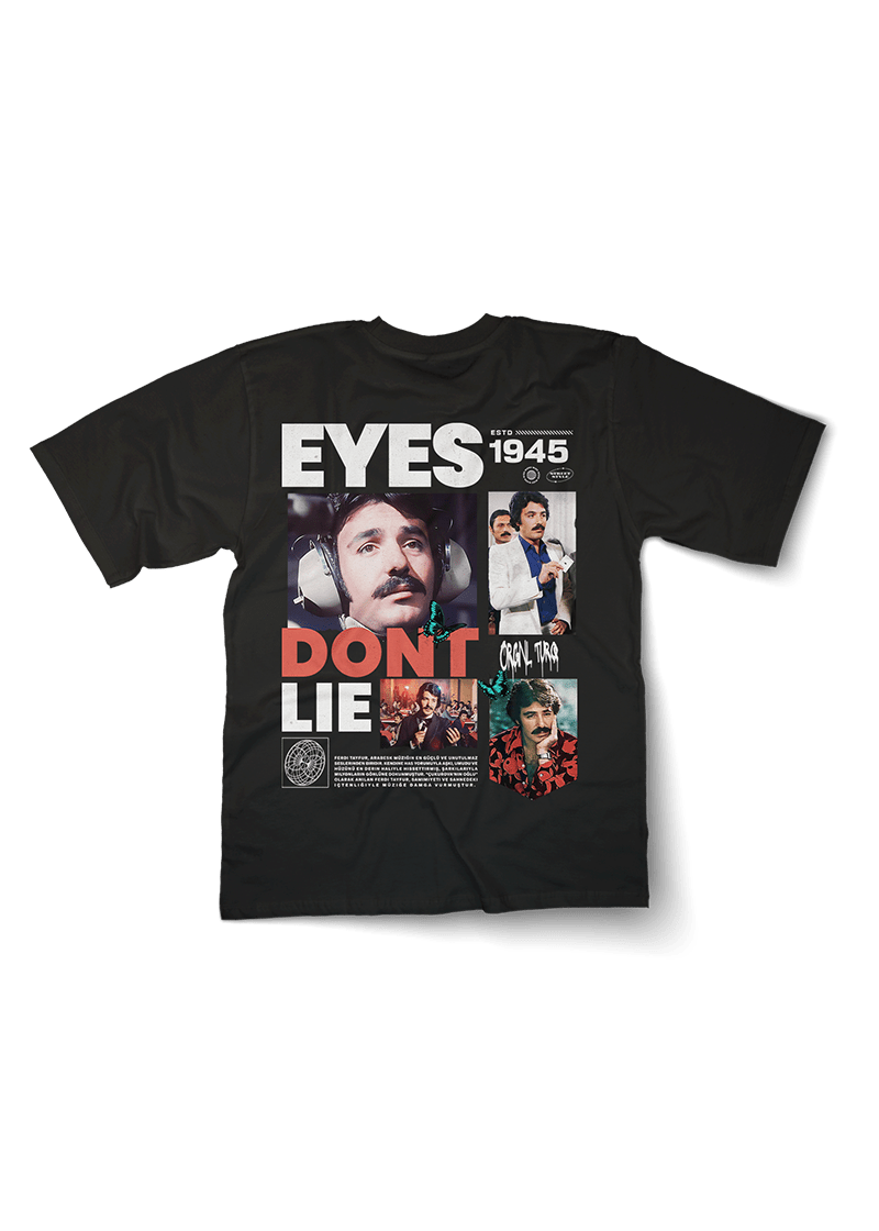 Eyes Don't Lie Ferdi Tayfur Oversized T-Shirt