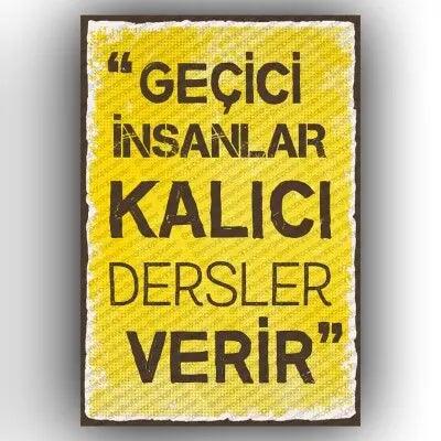 Gecici insanlar kalici?