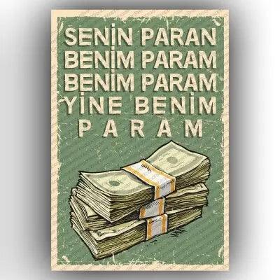 Senin paran, benim param..