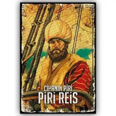 Cihanin PIRI, PIRI REIS!
