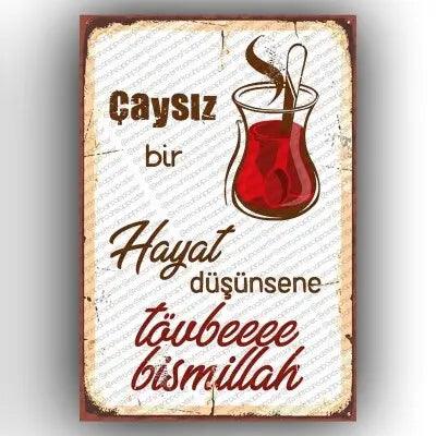Caysiz bir Hayat? Tovbe!