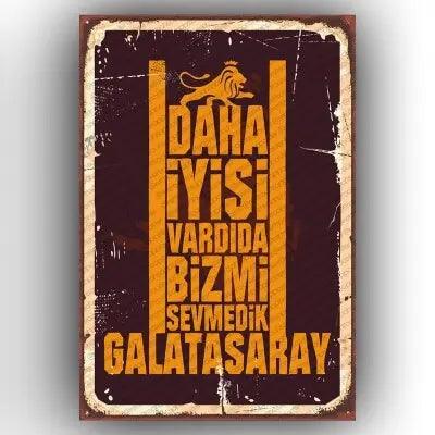 Galatasaray- Daha iyisi vardida..