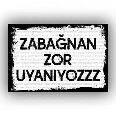 Zabagnan zor uyaniyozz