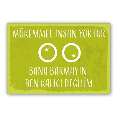 Mukemmel insan yoktur