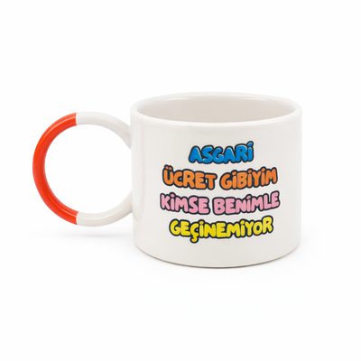 Ich bin wie der Mindestlohn, diese Tasse.