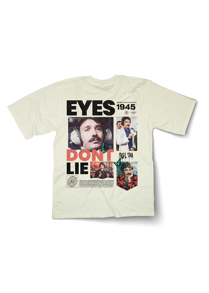 Eyes Don't Lie Ferdi Tayfur Oversized T-Shirt
