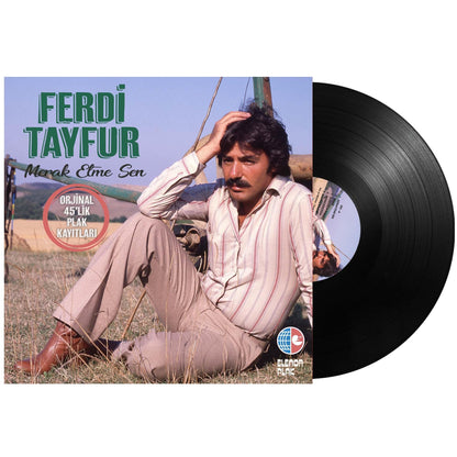 Ferdi Tayfur - Merak etme sen (PLAK)