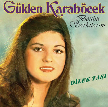 Gülden Karaböcek - Benim Şarkılarım  Dilek Taşı (PLAK)