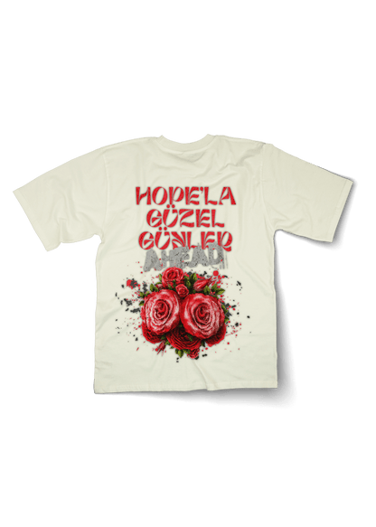 Hope'la güzel günler Oversized T-shirt
