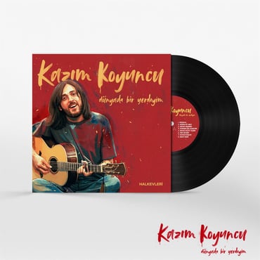 Kazim Koyuncu - Dunyada bir yerdeyim (PLAK)