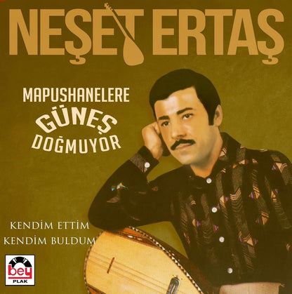 Neşet Ertaş – Mapushanelere Güneş Doğmuyor (PLAK)