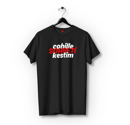 Cahille Sohbeti Kestim