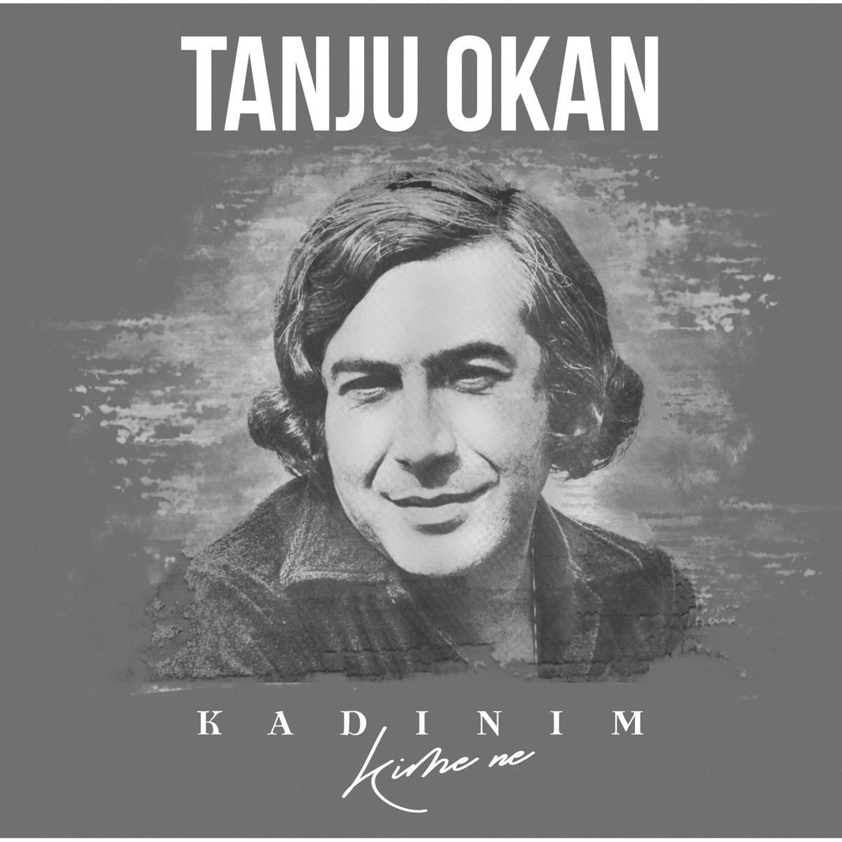 Tanju Okan - Kadınım / Kime Ne (Plak)