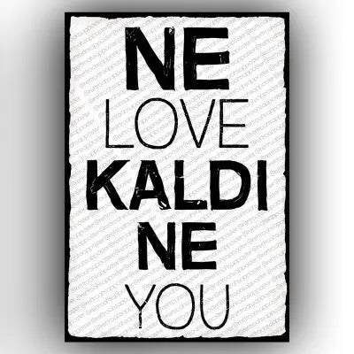 Ne Love kaldi ne You