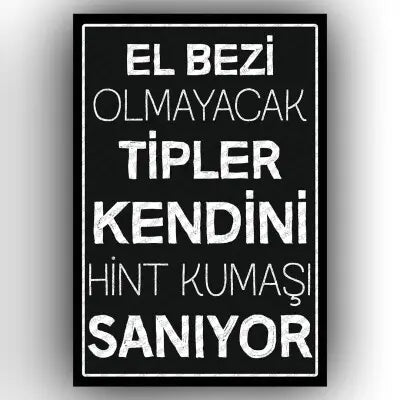 El bezi olmayacak tipler..