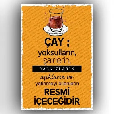 Cay yoksullarin resmi icecegidir