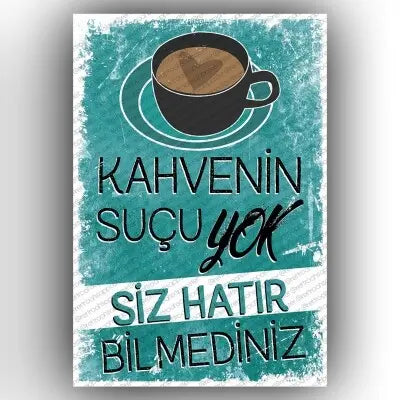 Kahvenin sucu yok