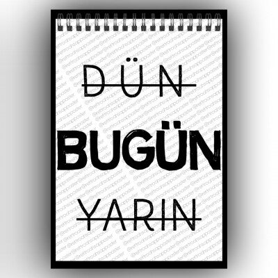 Dun, Bugun, Yarin