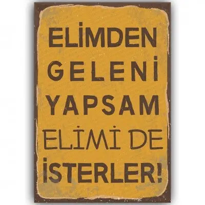 Elimden geleni yapsam..