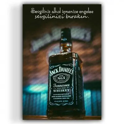 Jack Daniels - Sevgiliniz alkol..