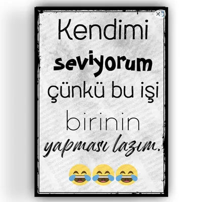 Kendimi seviyorum yaaaa